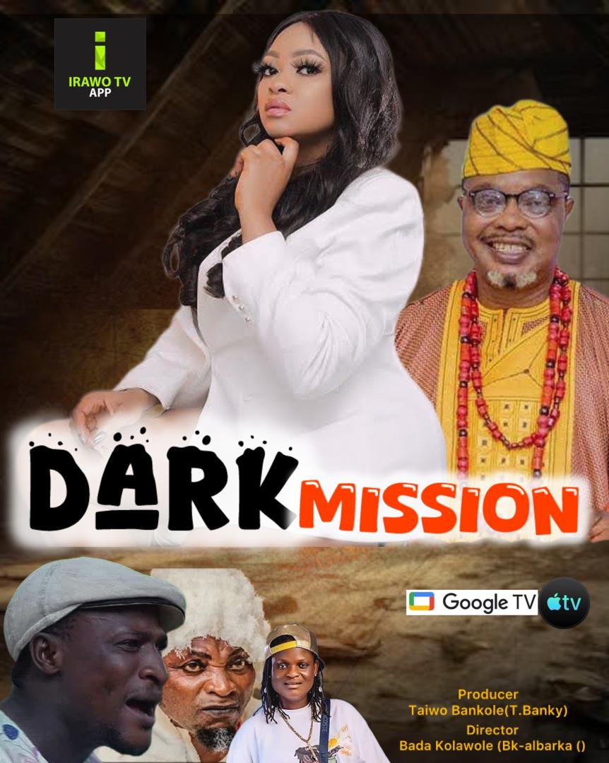 Dark Mission, Yoruba Movies